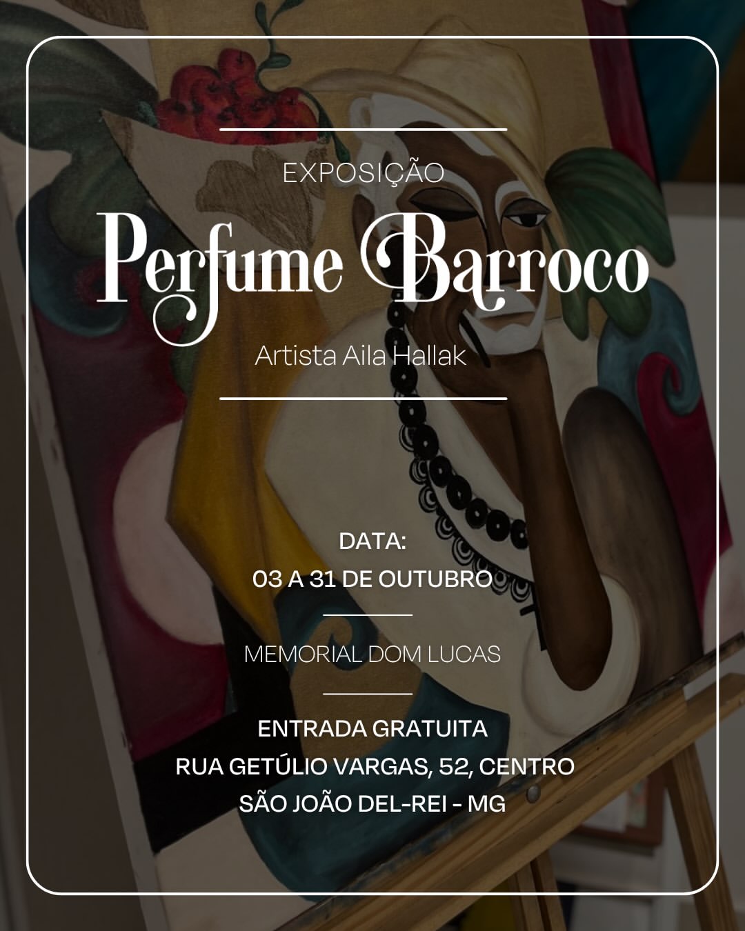 ​Exposição ‘Perfume Barroco’ reúne oito pinturas no Memorial Dom Lucas
