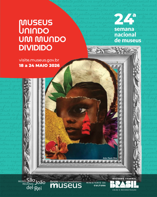 ​Museu Regional de São João del-Rei realiza programação gratuita durante a Semana Nacional de Museus