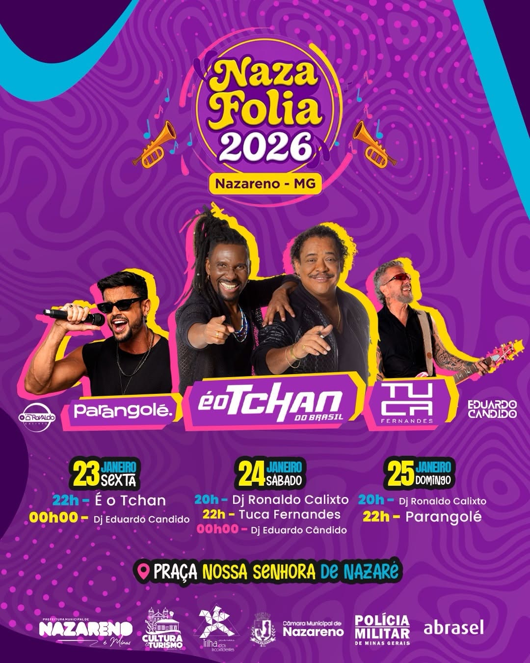 ​É o Tchan, Tuca Fernandes e Parangolé comandam o Naza Folia 2026, que começa nesta semana
